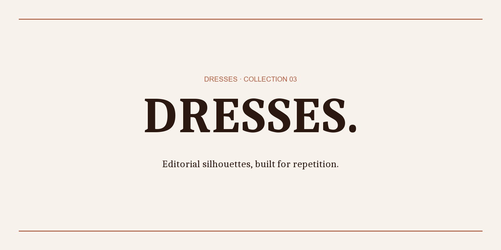 Dresses &mdash; Editorial silhouettes