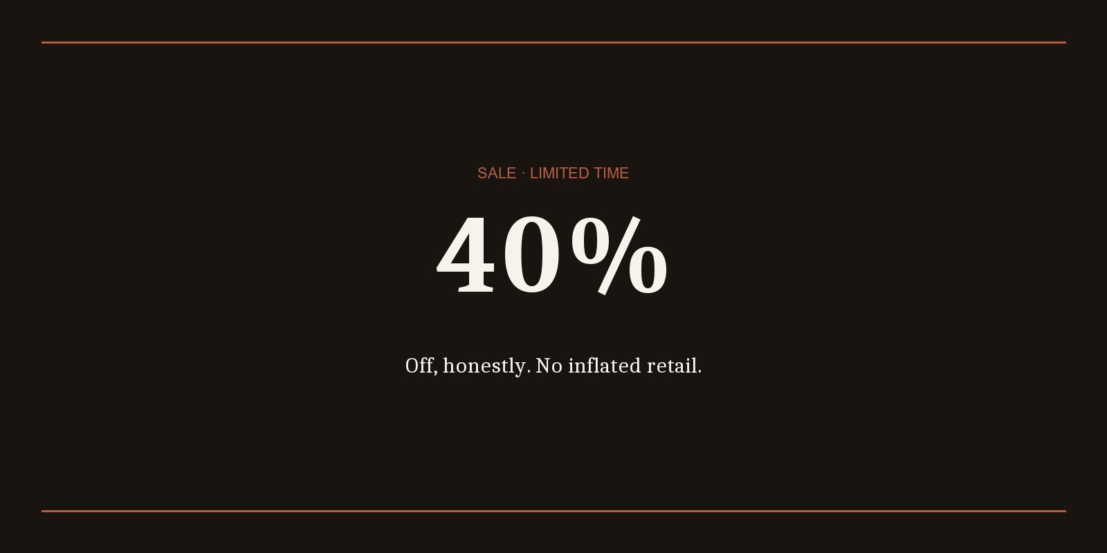 Up to 40% off &mdash; honest markdowns