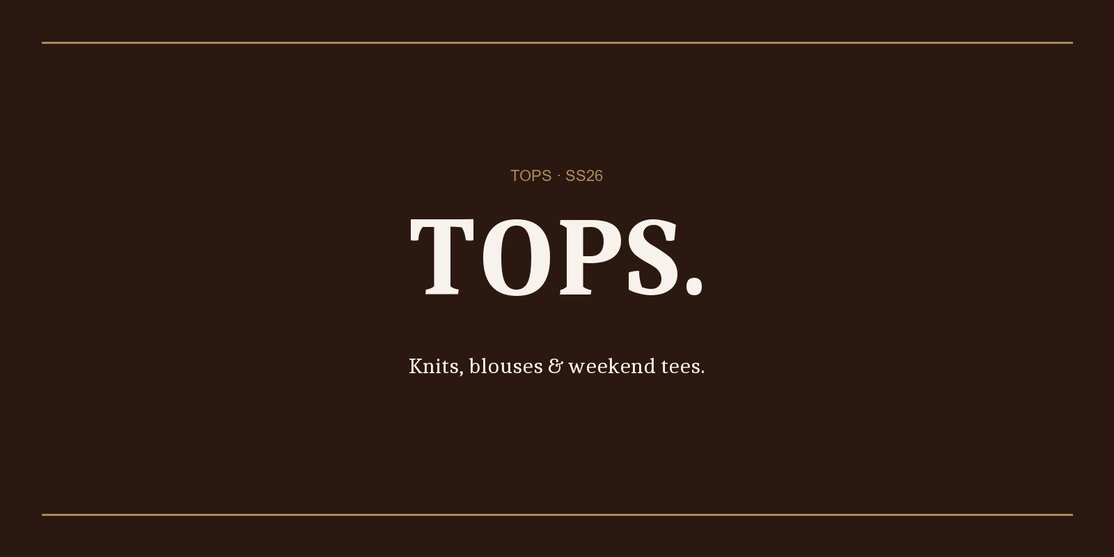 Tops &mdash; Knits, blouses & weekend tees